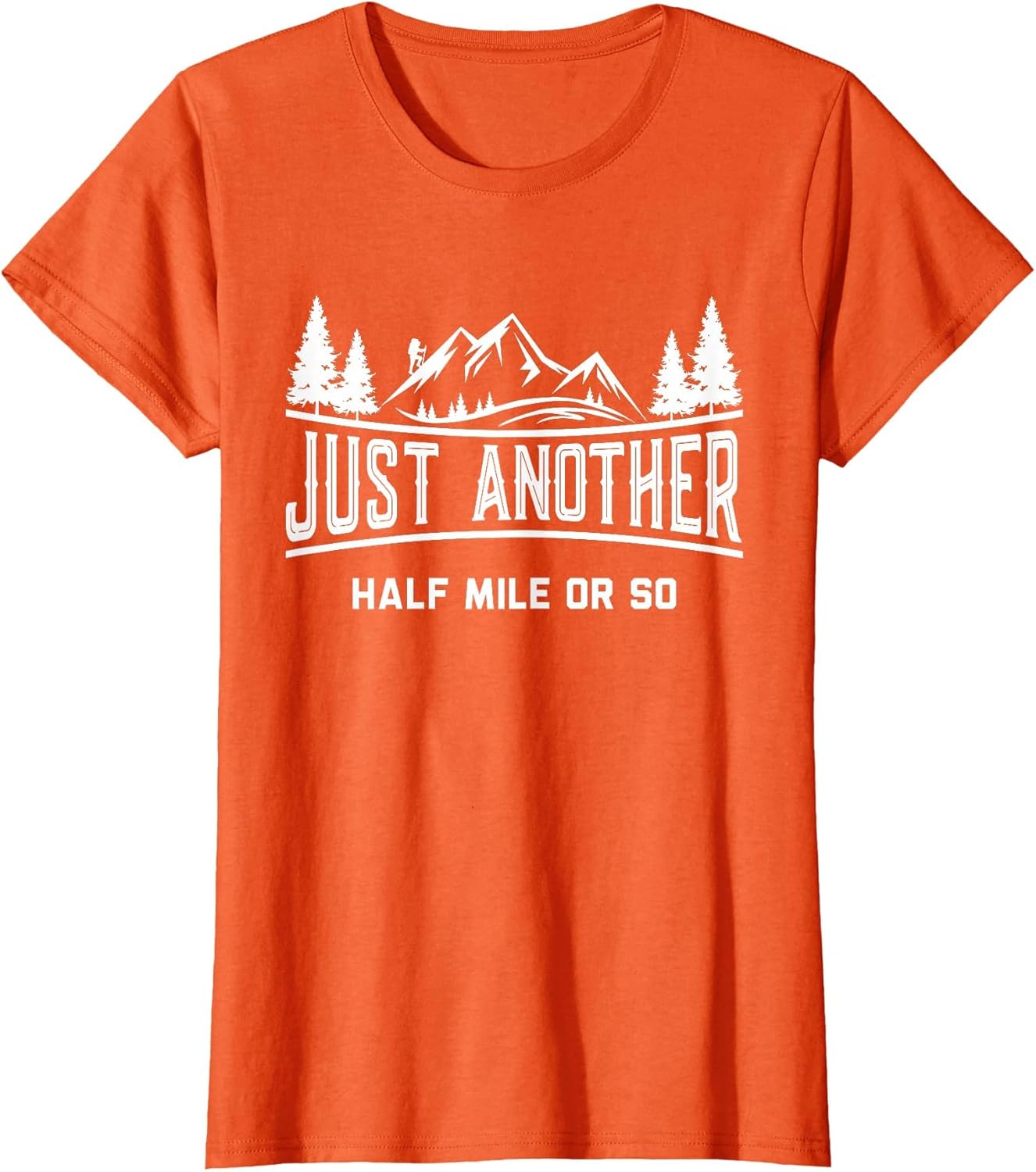 Funny Hiking, Just Another Half Mile Or So, Mountain Hiking