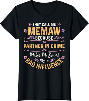 They Call Me Memaw Because Partner in Crime