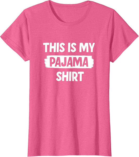 Funny This is My Pajama