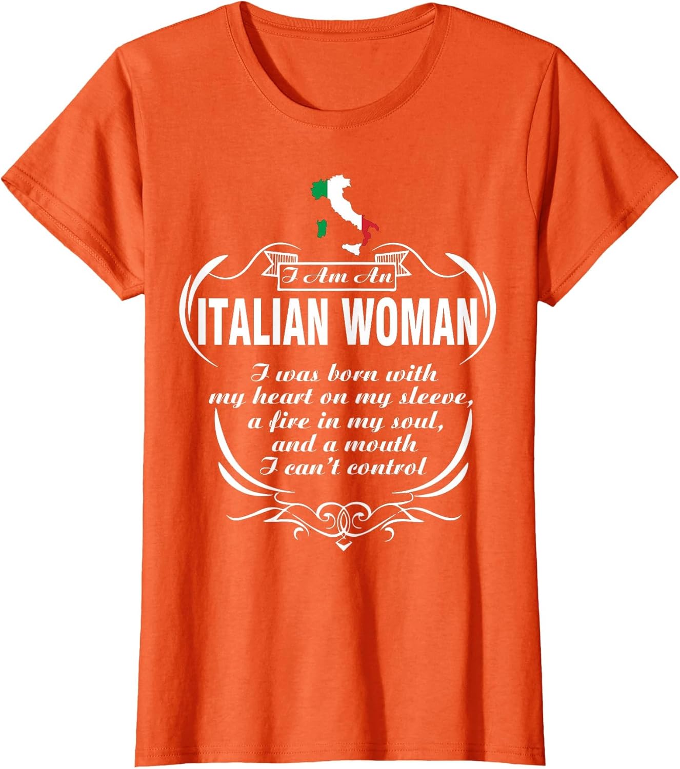 I Am an Italian Woman I was Born with My Heart on My T Shirt