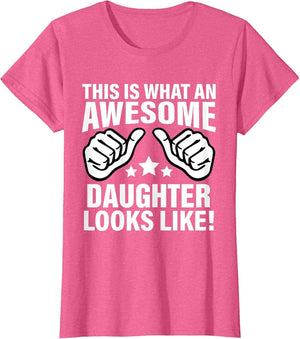 This is What an Awesome Daughter Looks Like Cool Daughter
