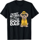 I'm Not Retired I'm a Full Time Dog Dad Men Women
