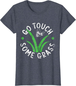 Go Touch Some Grass Outside Funny Meme Joke Touch Grass