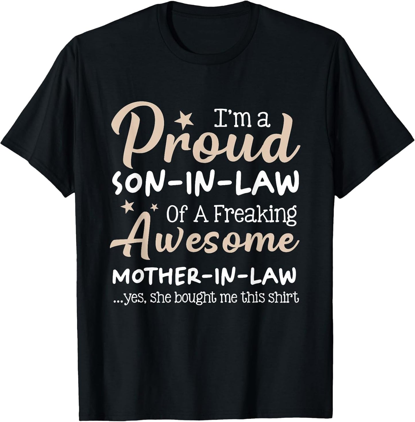 A Proud Son in Law of A Freaking Awesome Mother in Law Humor