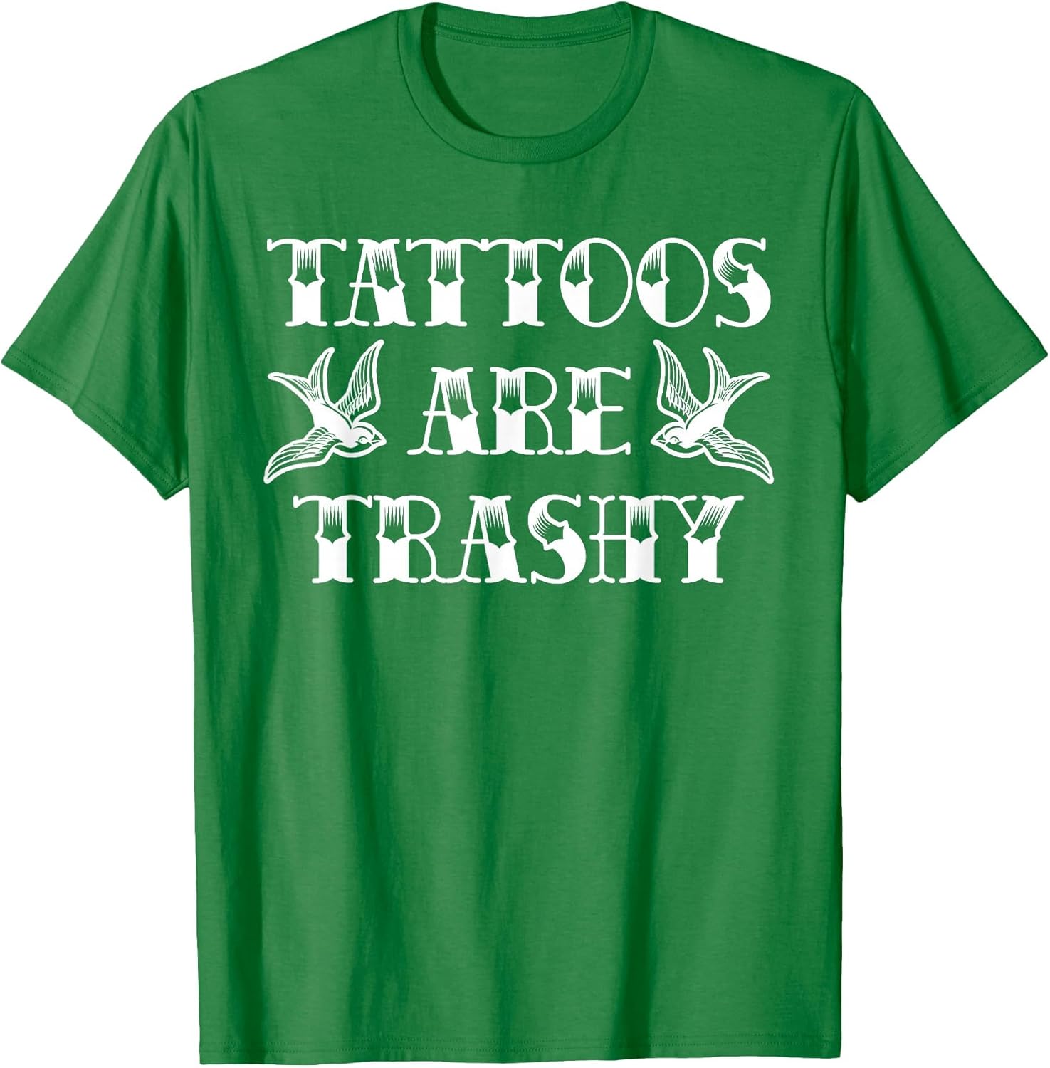 Funny Tattoo Trashy Vintage Tattoos are Trashy Sarcasm