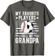 My Favorite Players Call Me Grandpa Soccer Baseball Grandpa