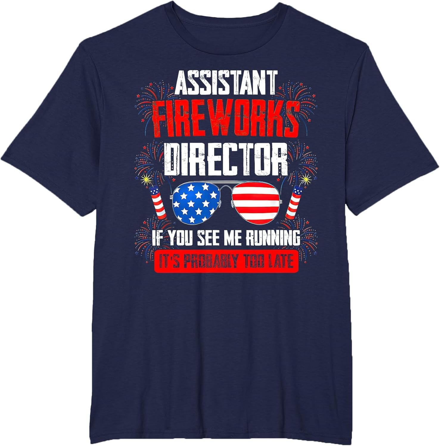 Assistant Fireworks Director if You See Running