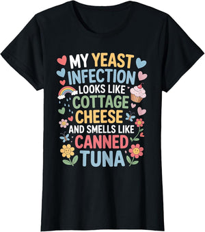 Smells Like Canned Tuna Inappropriate Humor Yeast Infection