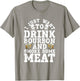I Just Want to Drink Some Bourbon and Smoke Some Meat