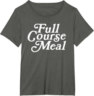 Full Course Meal Funny Proud Vintage Workout Training