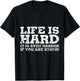 Life is Hard But It's Even Harder If You're Stupid