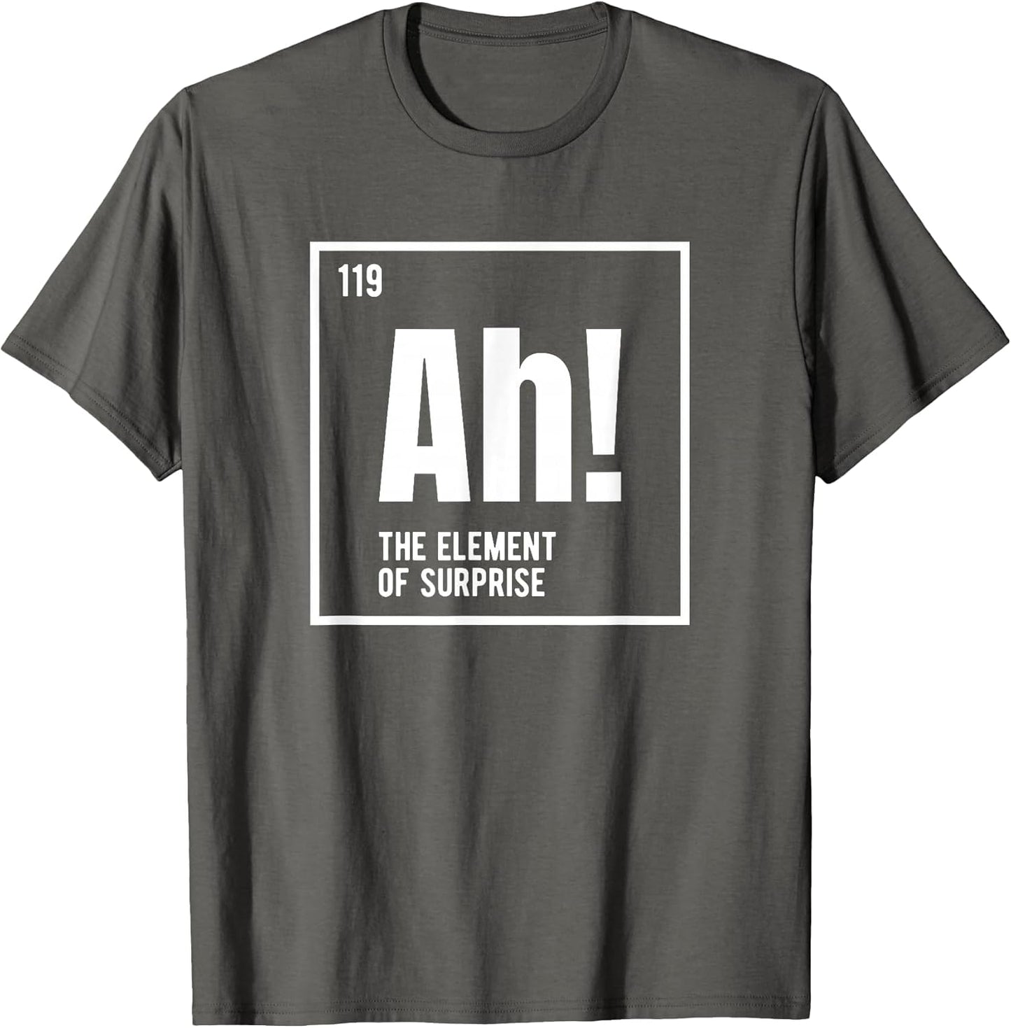 Ah The Element of Surprise Funny Chemistry Science Humor