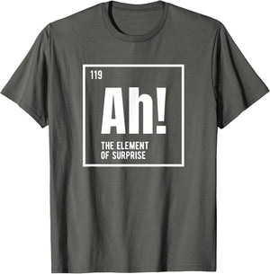 Ah The Element of Surprise Funny Chemistry Science Humor