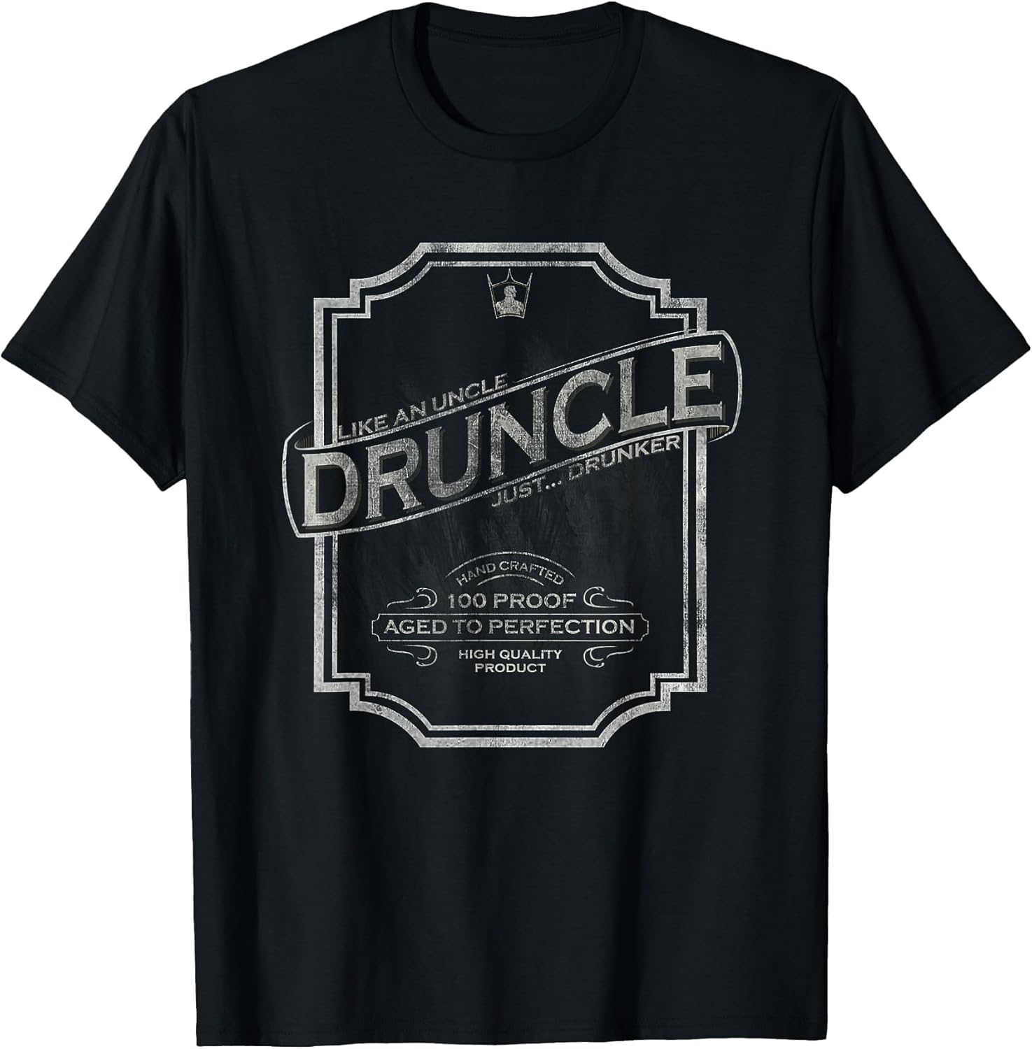 DRUNCLE Vintage Weathered Whiskey Label Design T Shirt