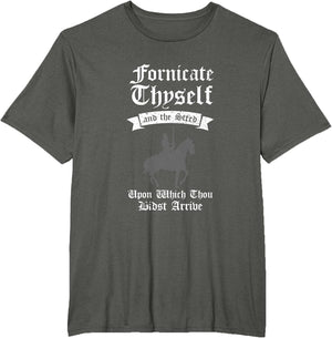 Fornicate Thyself and The Steed Ren Faire Medieval Knight