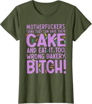 Motherfuckers Think They Can Have Their Cake and Eat It Too