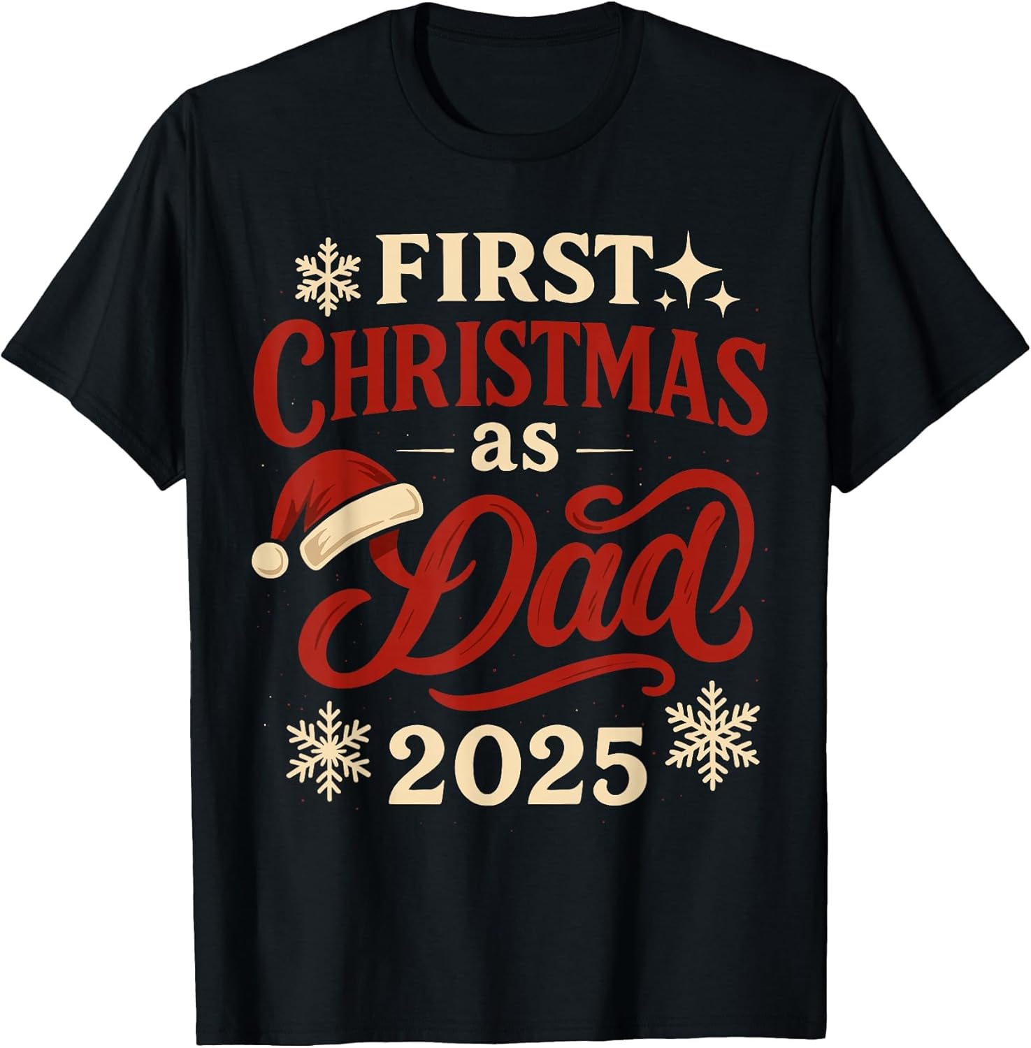 First Christmas as Dad 2025 Shirt, Christmas with Santa Hat