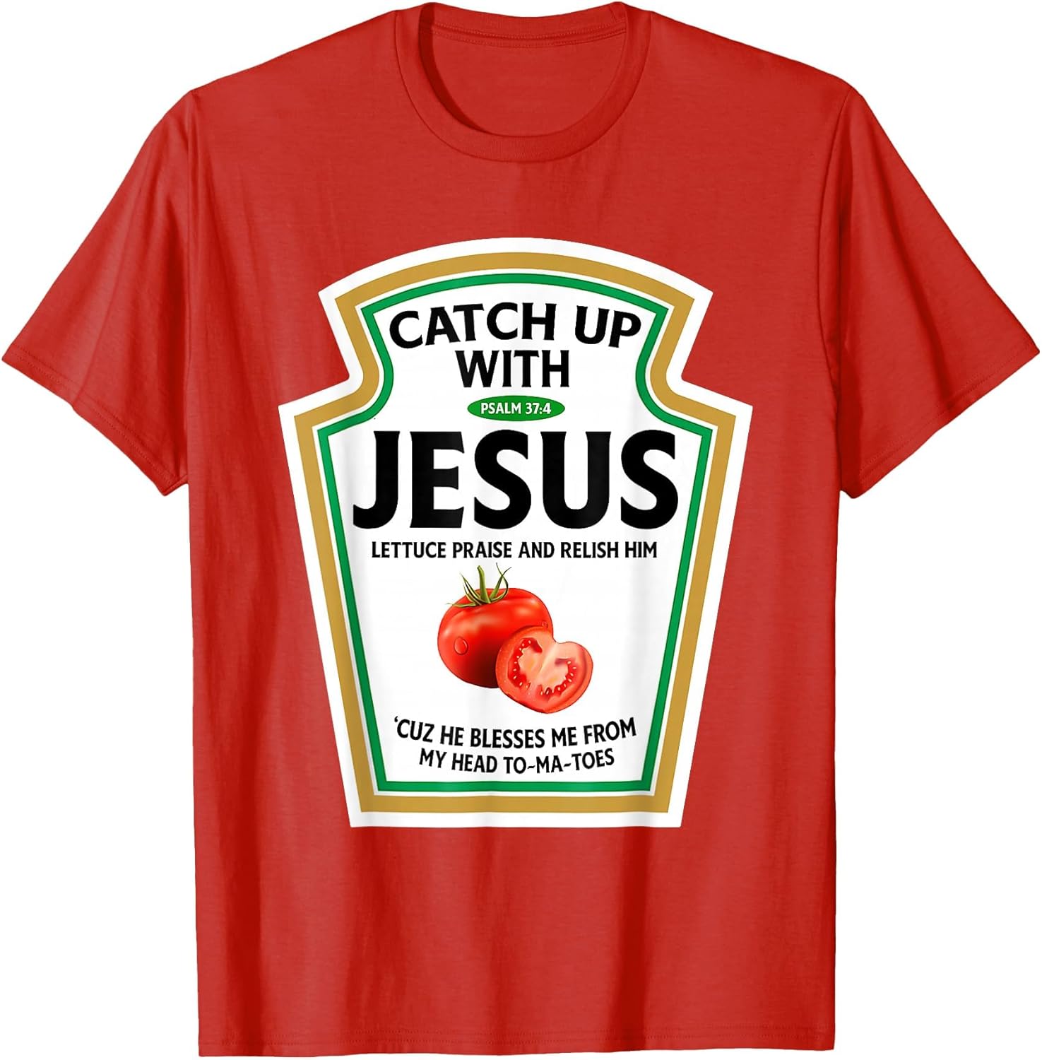 Catch Up with Jesus Ketchup Funny Christian Ketchup