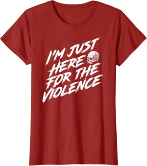 I'm Just Here for The Violence Skull
