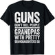 Guns Don't Kill People Grandpas Pretty Daughters Do Shirt
