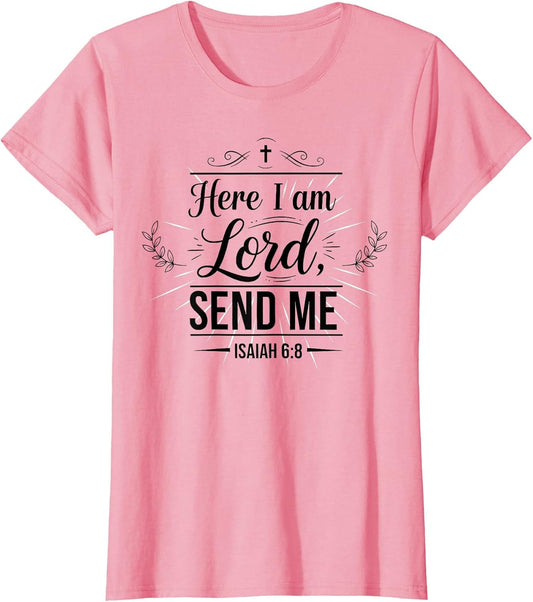 Here I Am Lord Send Me Isaiah 6:8 Bible Verse Christian