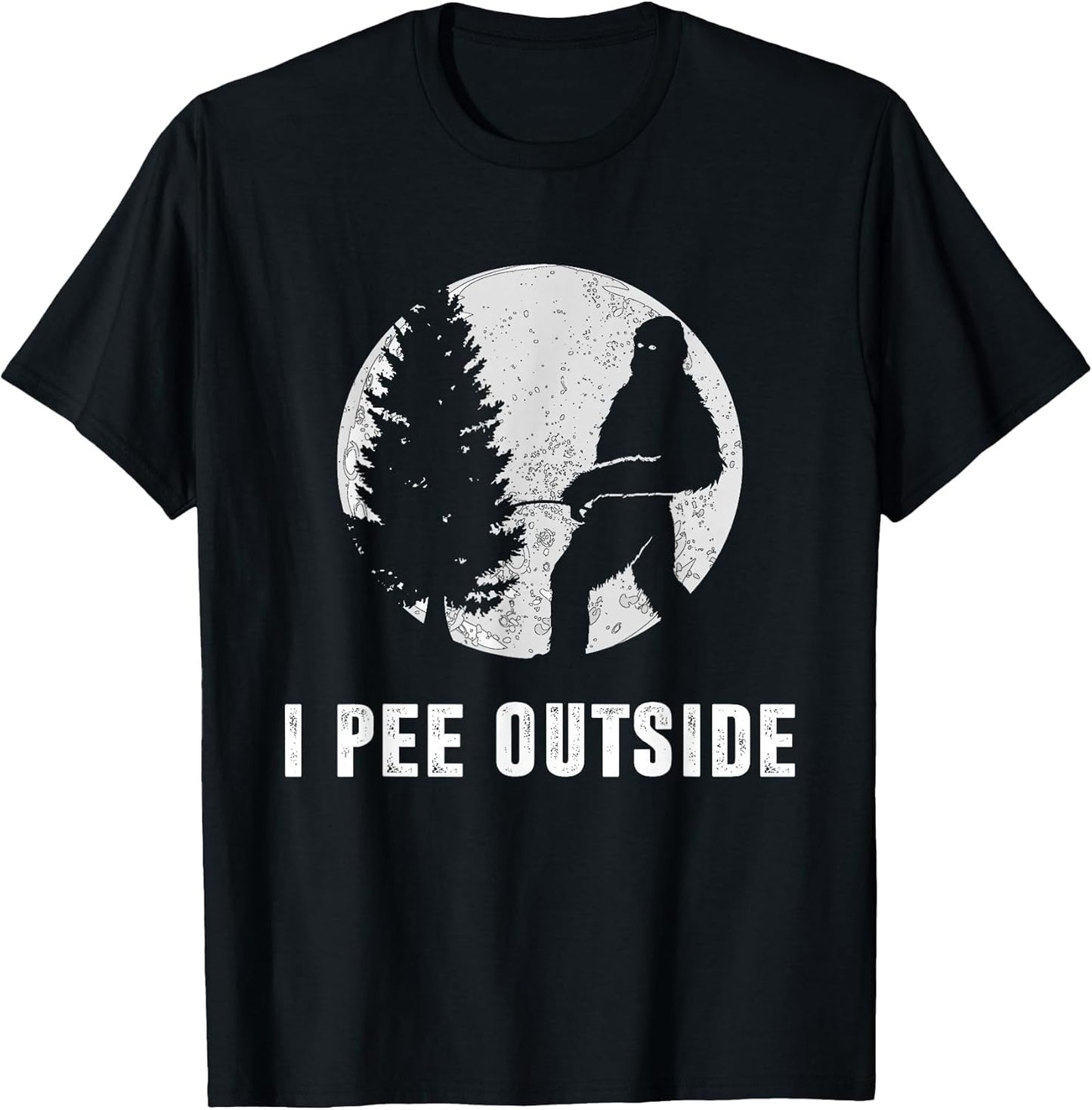 I Pee Outside Adult Humor Funny Sasquatch Bigfoot Camping