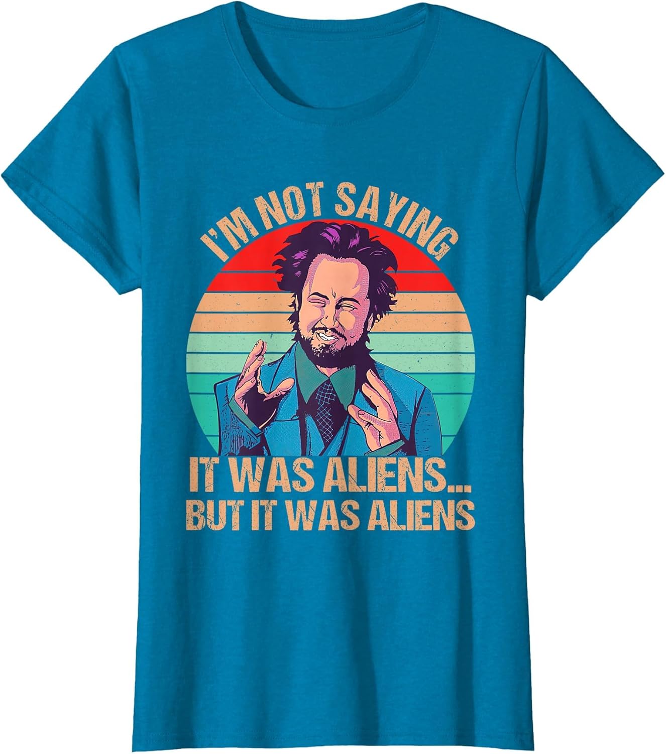 I'm Not Saying It was Aliens But It was Aliens Funny Vintage