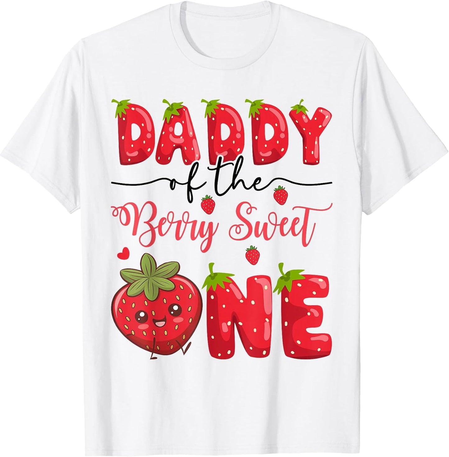Daddy of The Berry Sweet One Strawberry First Birthday
