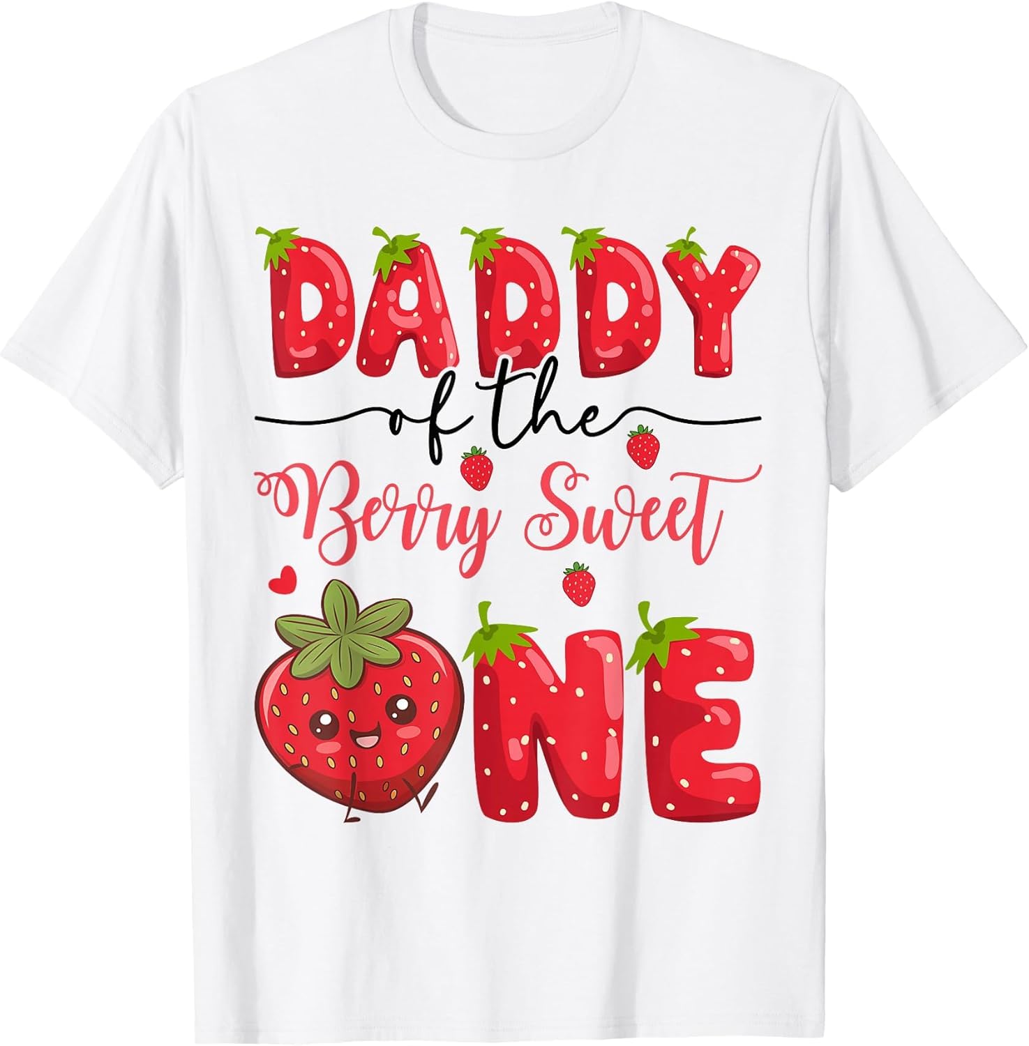 Daddy of The Berry Sweet One Strawberry First Birthday