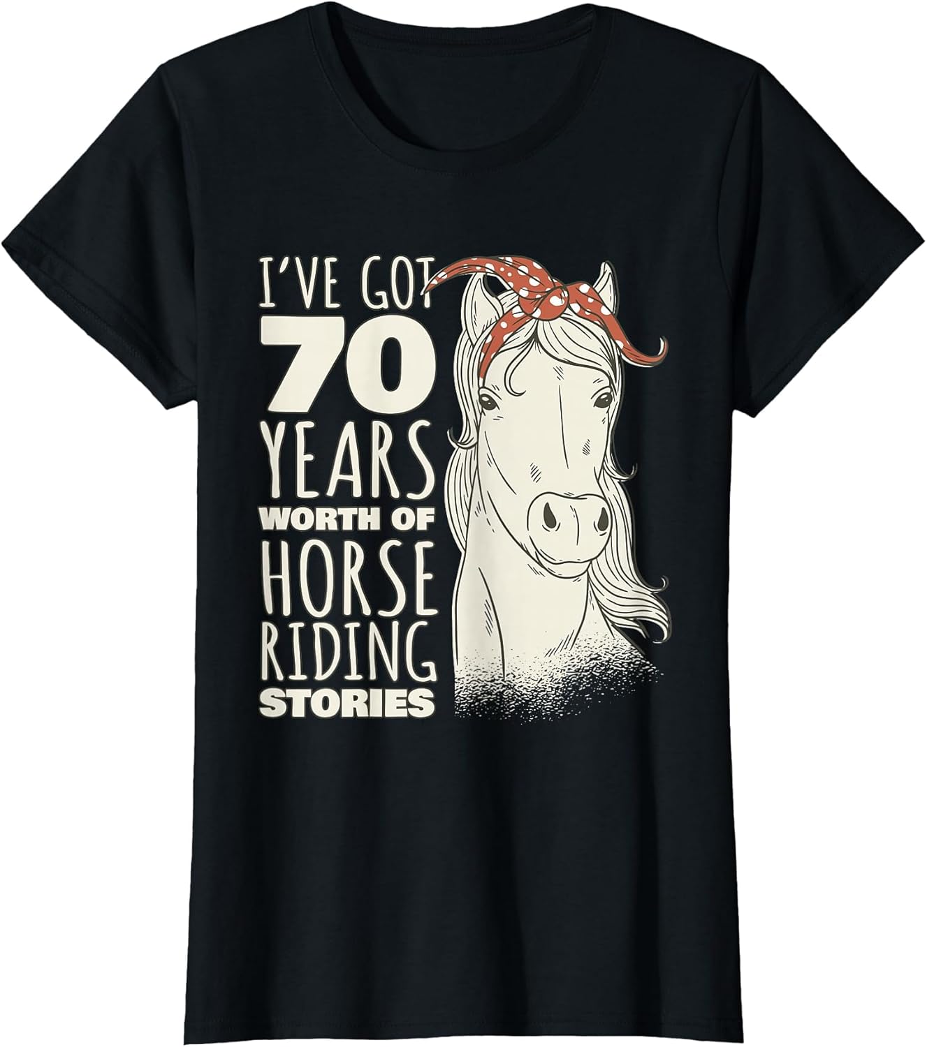 70th Birthday Seventy - 70 Years Old Horse Rider