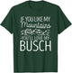 If You Like My Mountains You'll Love My Busch Hiking Camping
