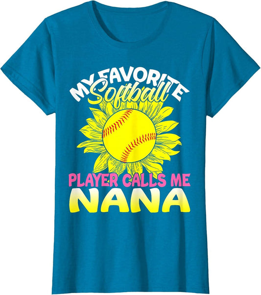 My Favorite Softball Player Calls Me Nana Sunflower Lover