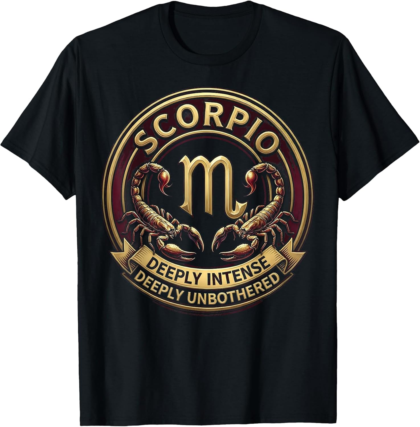 Scorpio Deeply Intense Deeply Unbothered Design