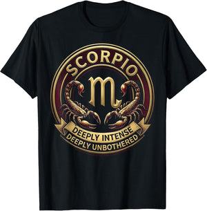 Scorpio Deeply Intense Deeply Unbothered Design