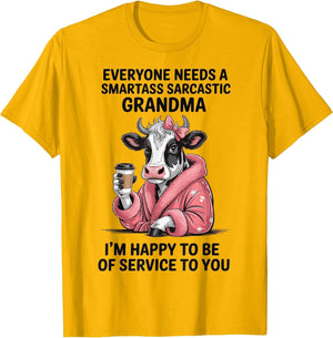 Everyone Needs A Smartass Sarcastic Grandma