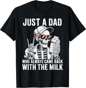 Just A Dad Who Always Came Back with The Milk Father’s Day