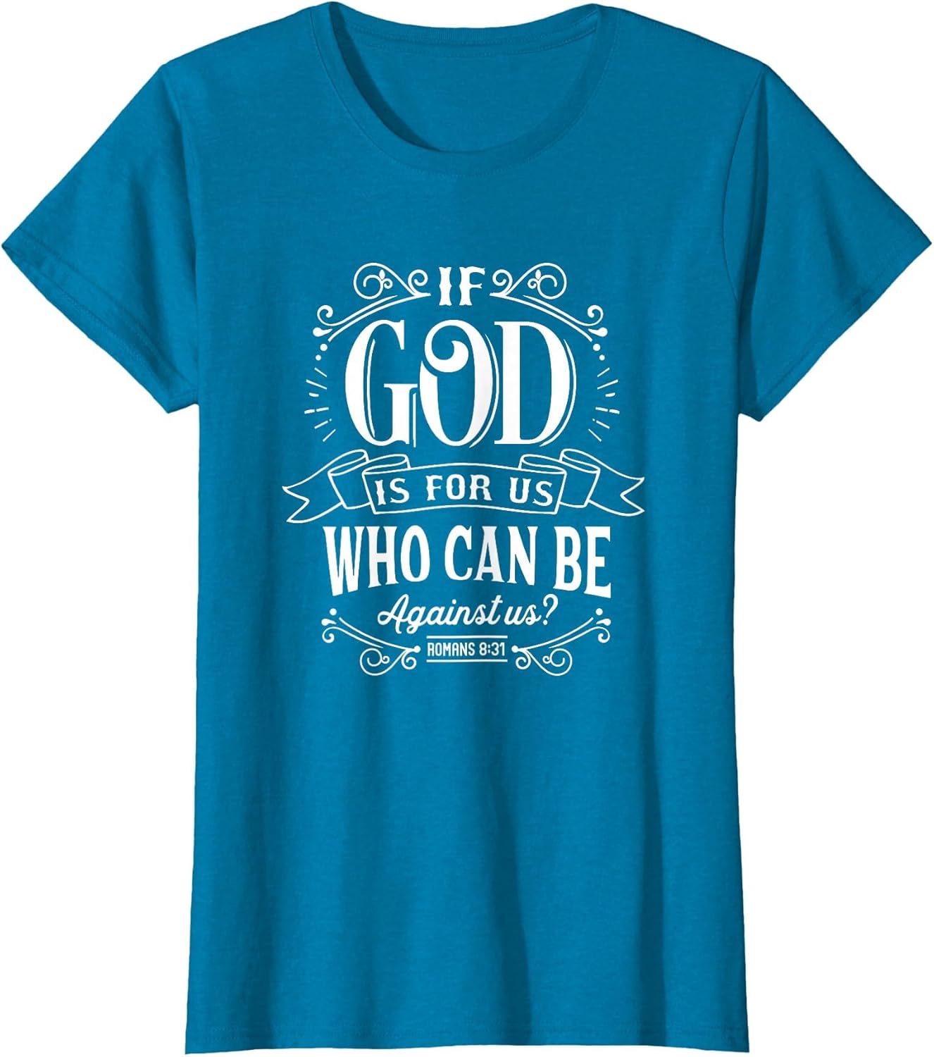 Christian If God is for Us Who Can Be Against Us Bible Verse