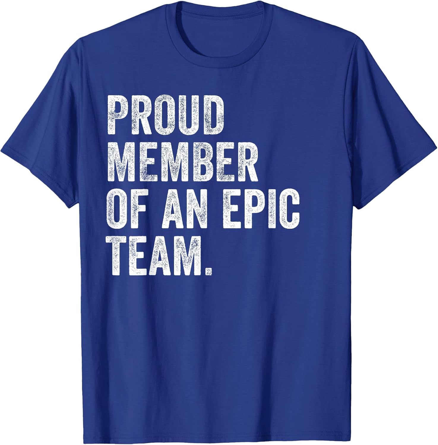 Proud Member of an Epic Team - Funny Awesome Employee