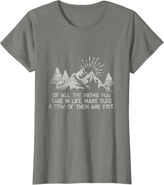of All The Paths You Take in Life Forest Hiking and Camping