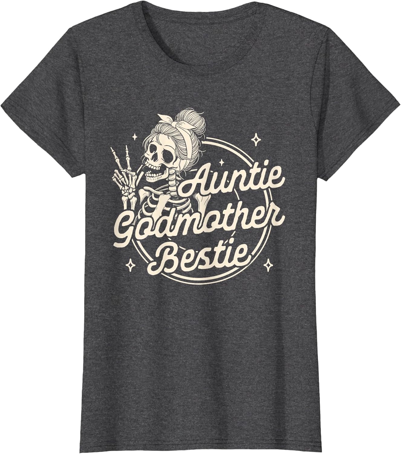 Godmother Aunt Skeleton Mother’s Day Auntie Godmother Bestie