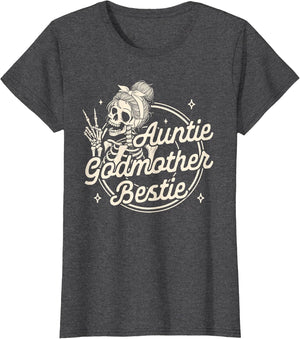 Godmother Aunt Skeleton Mother’s Day Auntie Godmother Bestie