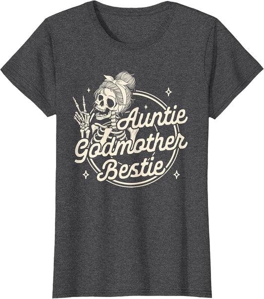 Godmother Aunt Skeleton Mother’s Day Auntie Godmother Bestie