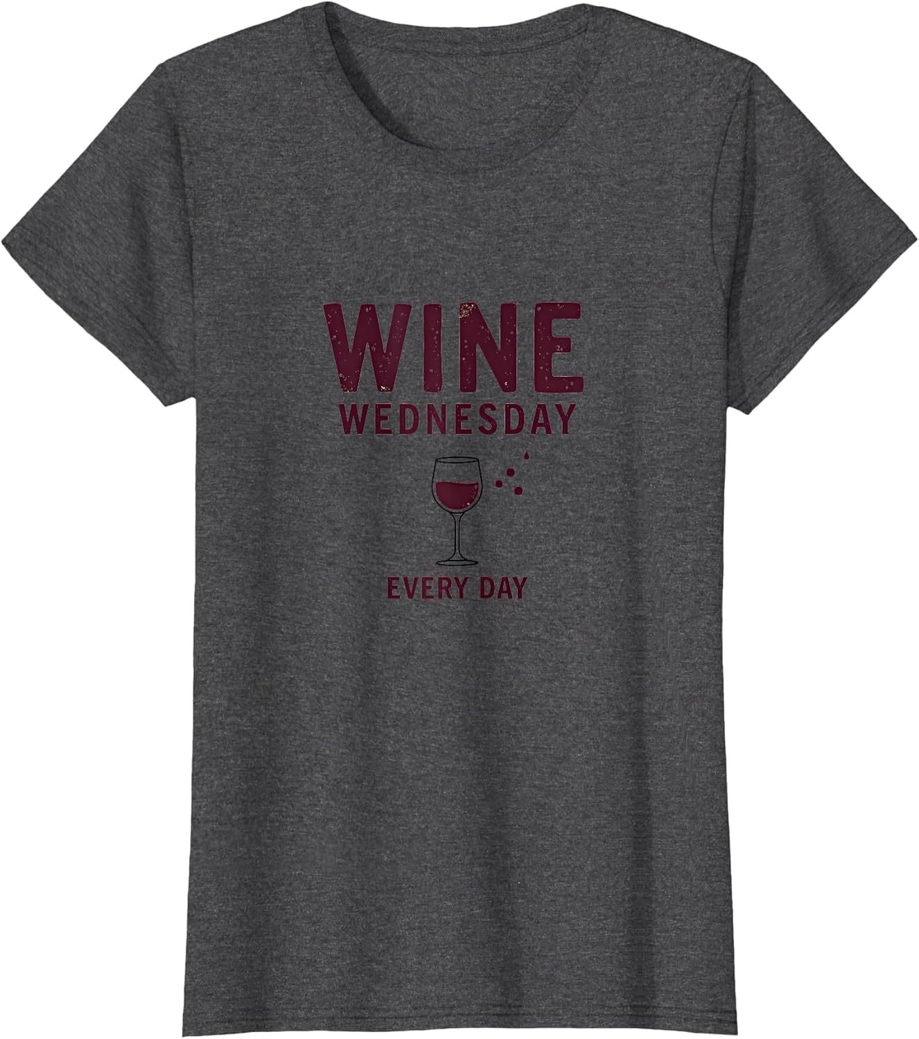 Wine Wednesday Every Day Funny Design