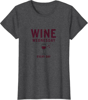 Wine Wednesday Every Day Funny Design