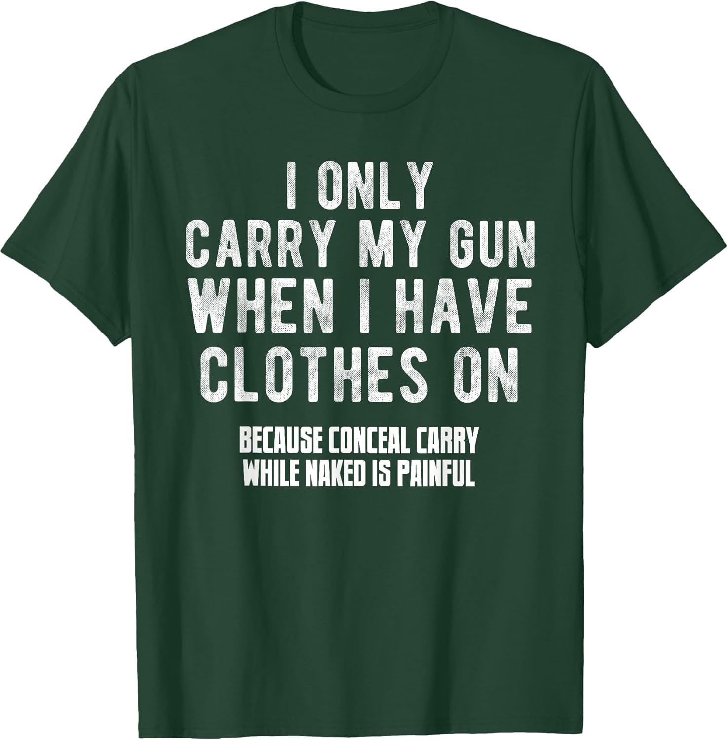 I Only Carry My Gun When I Have Clothes on Funny