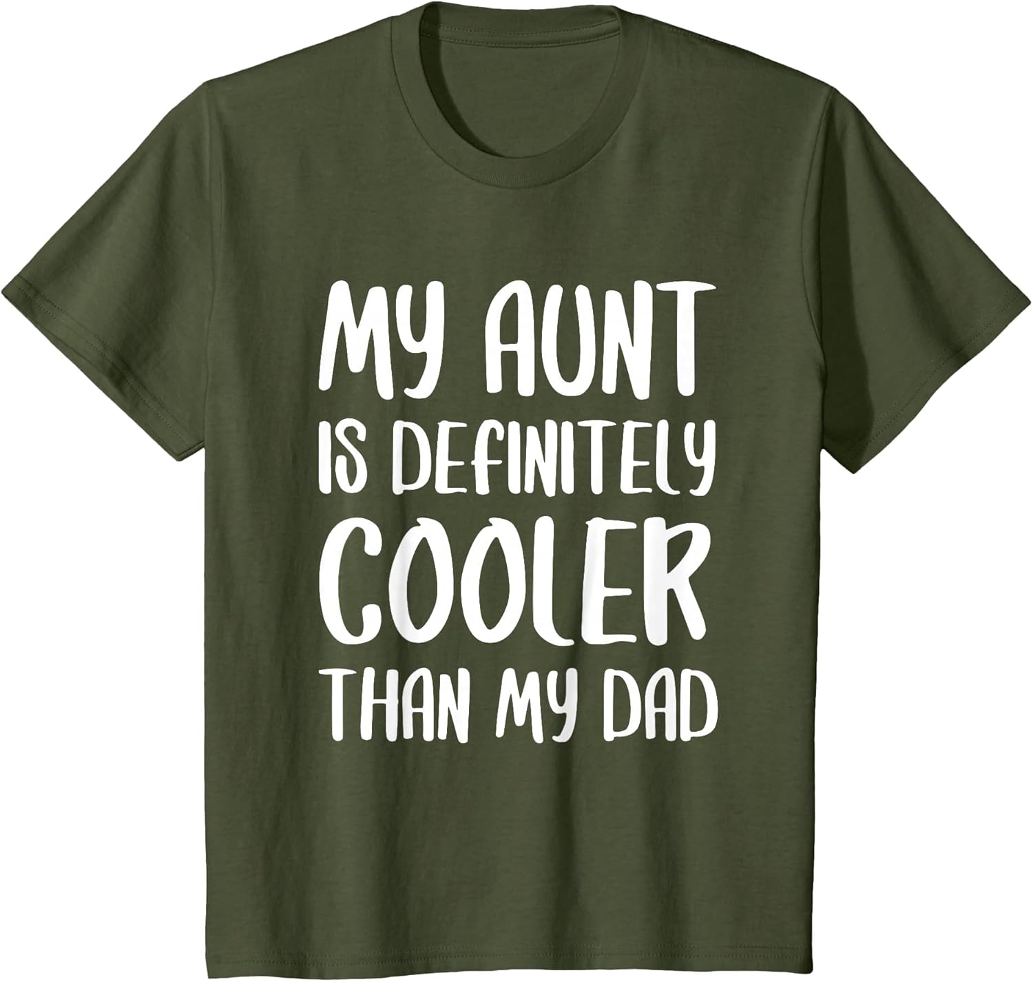 My Aunt is Definitely Cooler Than My Dad Shirt Mothers Day