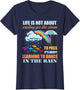 It's About Learning to Dance in The Rain T Shirt