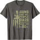 Guns Don't Kill People Dads with Pretty Daughters Humor Dad