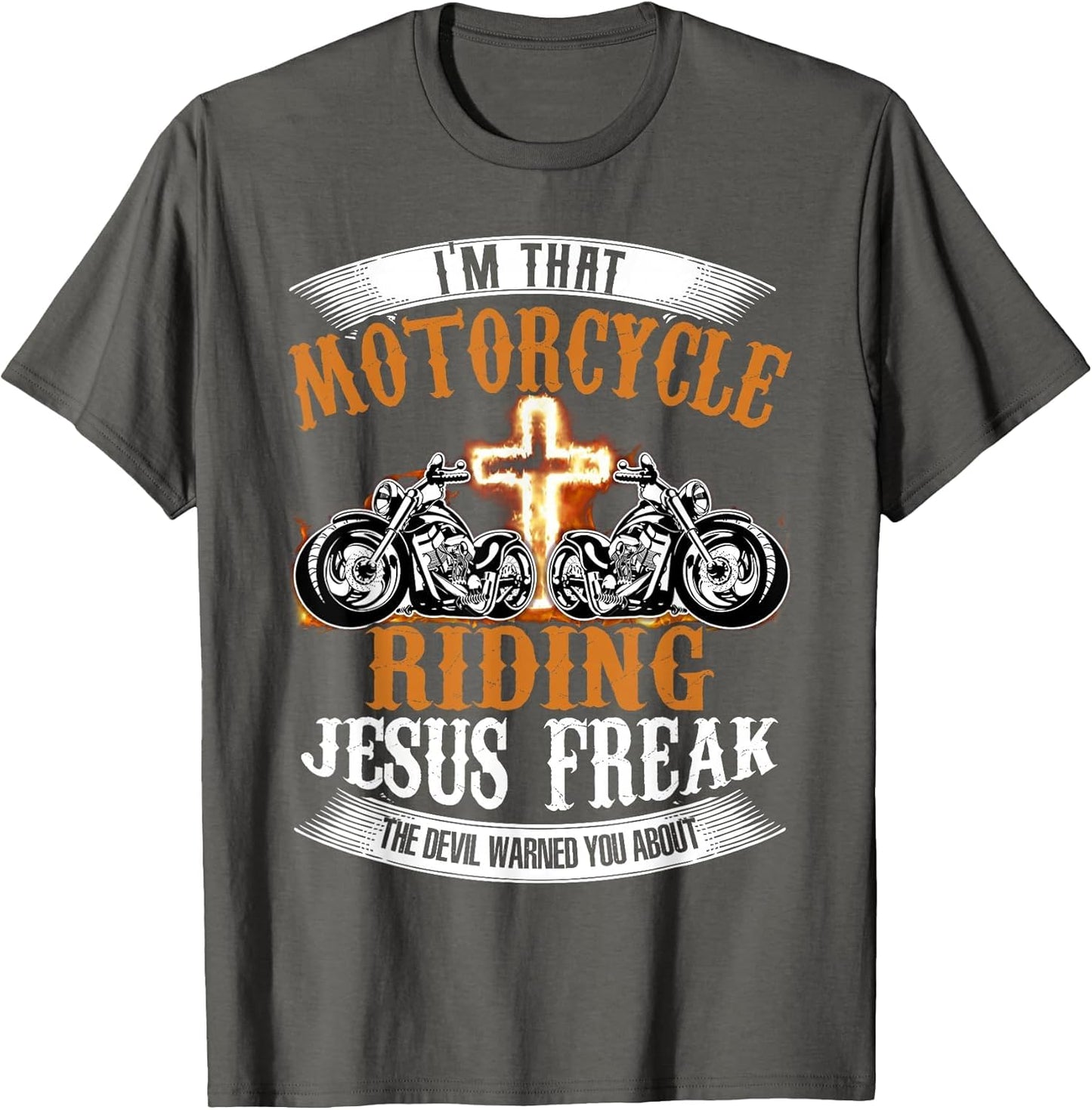 I'm That Motorcycle Riding Jesus Freak Funny Biker Christian