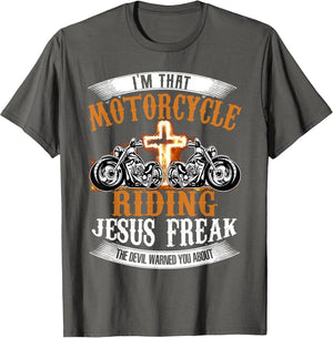 I'm That Motorcycle Riding Jesus Freak Funny Biker Christian
